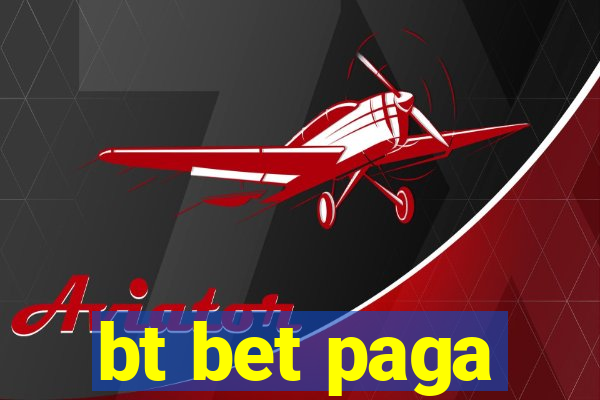 bt bet paga